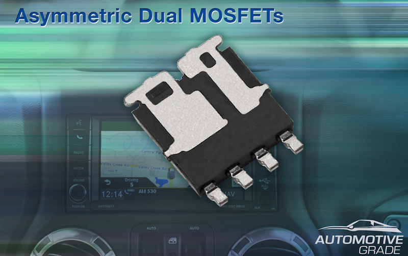 Vishay claims first AEC-Q101-qualified MOSFETs in a dual asymmetric package